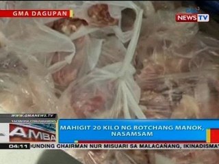 BP: Mahigit 20 kilo ng botchang manok, nasamsam