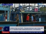 Saksi: Pangulong Duterte, pinangunahan ang send-off sa 17 naarestong mangingisdang Vietnamese