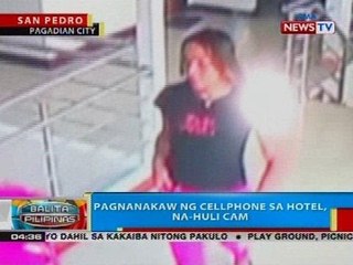 BP: Pagnanakaw ng cellphone sa hotel, na-huli cam
