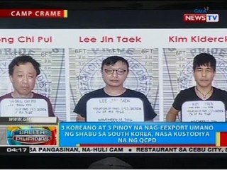 3 Koreano at 3 Pinoy na-nageexport umano ng shabu sa South Korea, nasa kustodiya na ng QCPD