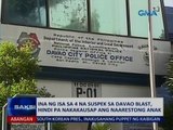 SAKSI: Ina ng 1 sa 4 na suspek sa Davao blast, hindi pa nakakausap ang naarestong anak