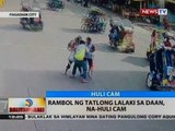 BT: Rambol ng tatlong lalaki sa daan, na-huli cam