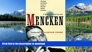 READ ONLINE The Vintage Mencken: The Finest and Fiercest Essays of the Great Literary Iconoclast