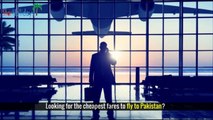 Looking for the cheapest fares to fly to Pakistan? - Starholidays.co.uk