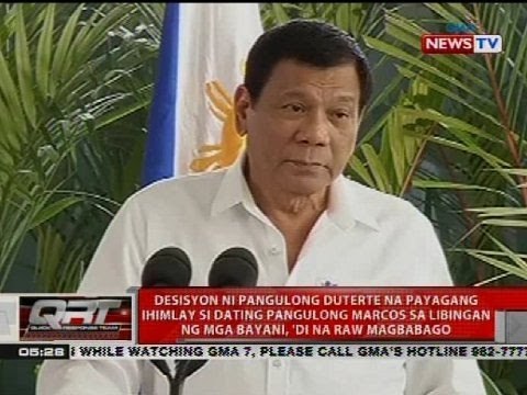 Desisyon ni Pres. Duterte na payagang ihimlay si Marcos sa LNMB, 'di na raw magbabago