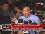 Dating sen. Marcos, ikinatuwa ang desisyon ng SC na payagan ang hero's burial para sa kanyang ama