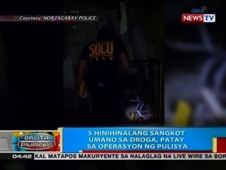 BP: 5 hinihinalang sangkot umano sa droga, patay sa operasyon ng pulisya