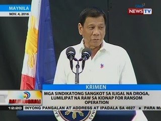 Mga sindikatong sangkot sa iligal na droga, lumilipat na raw sa kidnap for ransom operation