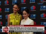 24 Oras: Miss Universe 2015 Pia Wurtzbach, espesyal na bisita ng pambansang kamao