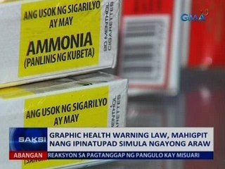 SAKSI: Graphic health warning law, mahigpit nang ipinatupad simula ngayong araw