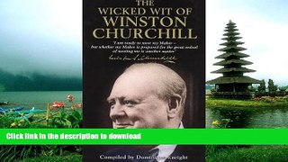 PDF ONLINE The Wicked Wit of Winston Churchill READ PDF FILE ONLINE