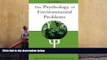 Download  The Psychology of Environmental Problems: Psychology for Sustainability  PDF READ Ebook