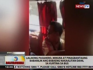 BT: Lalaking pasahero, minura at pinagbantaang babarilin ang babaeng nakaalitan sa bus