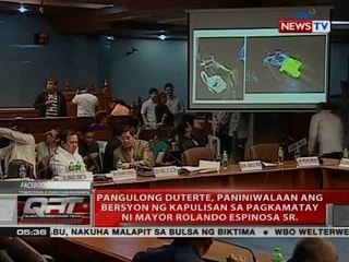 Pang. Duterte, paniniwalaan ang bersyon ng kapulisan sa pagkamatay ni Mayor Espinosa