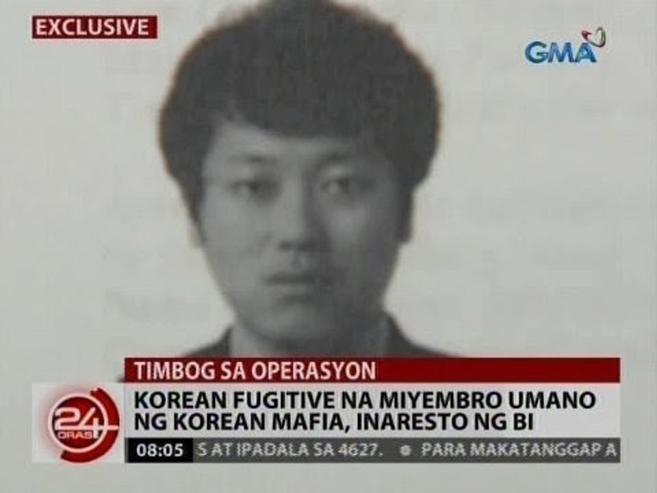 24 Oras: Korean fugitive na miyembro umano ng Korean mafia, inaresto ng BI
