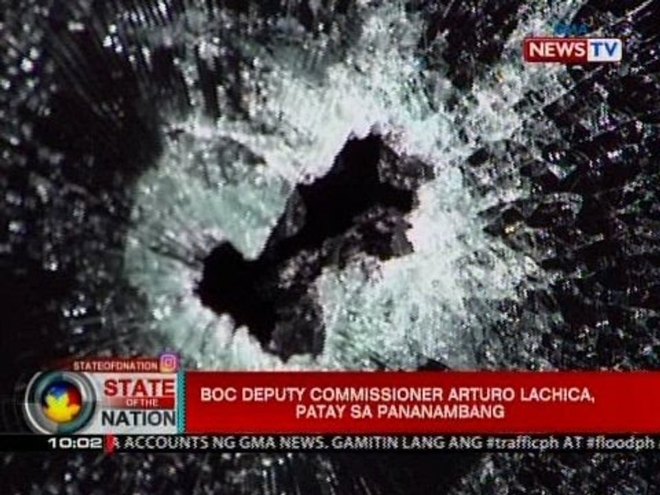 SONA: BOC Deputy Commissioner Arturo Lachica, patay sa pananambang