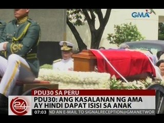 24 Oras: PDU30: Ang kasalanan ng ama ay hindi dapat isisi sa anak