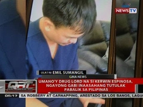 QRT: Umano'y drug lord na si Kerwin Espinosa ngayong gabi inaasahang tutulak pabalik sa Pilipinas