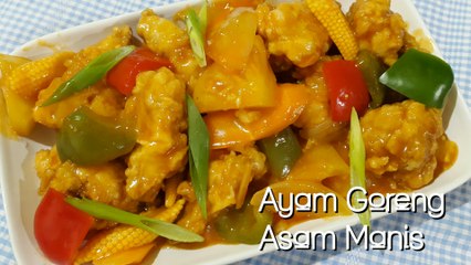 Cara Memasak Ayam goreng asam manis