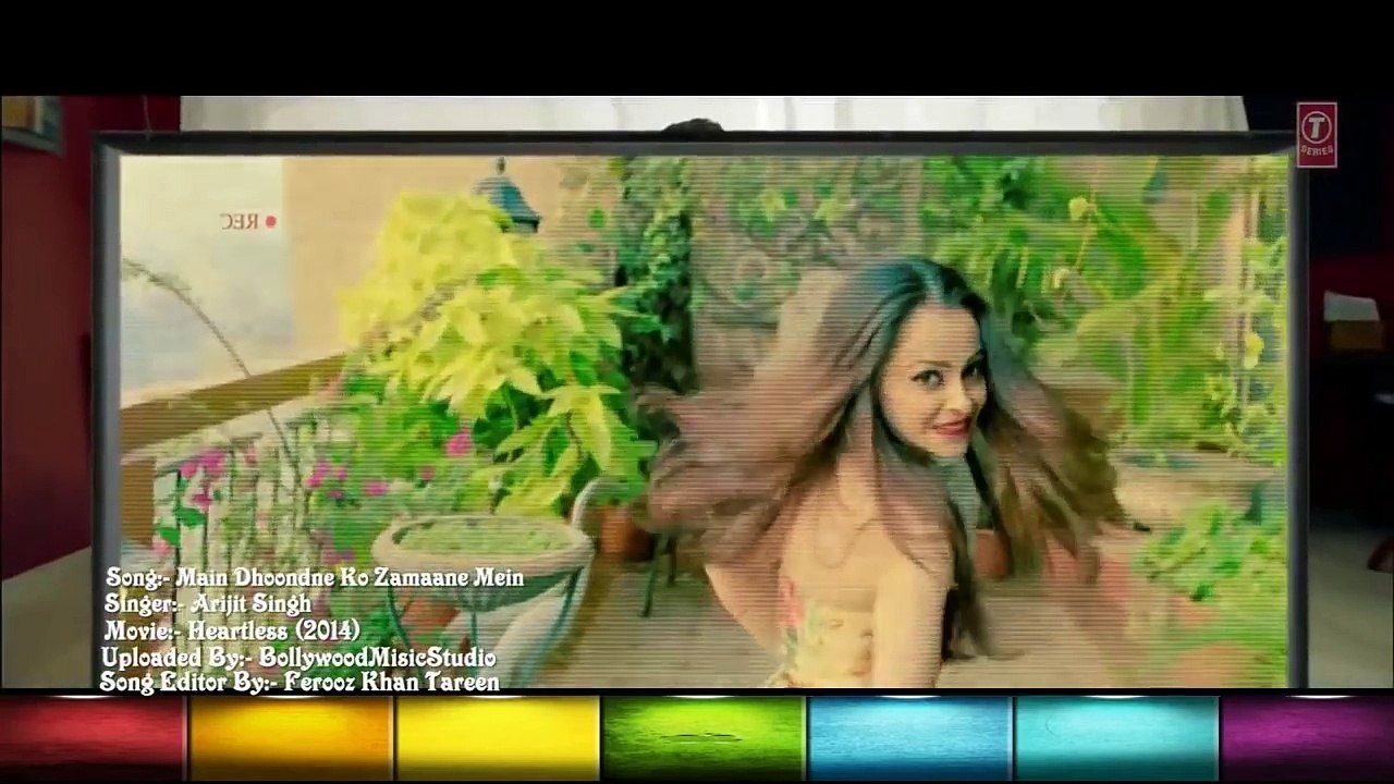 Main Dhoondne Ko Zamaane Mein  Heartless Arijit Singh HD 1080p HD