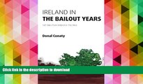 FAVORITE BOOK Ireland in the Bailout Years: Tall Tales from Ireland in The Mire PREMIUM BOOK ONLINE