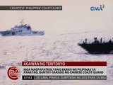 Mga nagpapatrolyang barko ng Phl sa Panatag, bantay-sarado ng Chinese coast guard