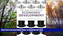 PDF [FREE] DOWNLOAD  The Role of Elites in Economic Development (WIDER Studies in Development