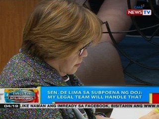 BP: Sen. de Lima sa subpoena ng DOJ: My legal team will handle that
