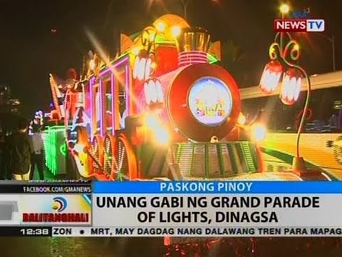 BT: Unang gabi ng Grand Parade of Lights, dinagsa