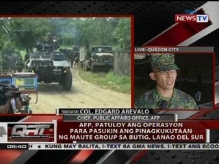 AFP, patuloy ang operasyon para pasukin ang pinagkukutaan ng Maute Group sa Butig, Lanao del Sur