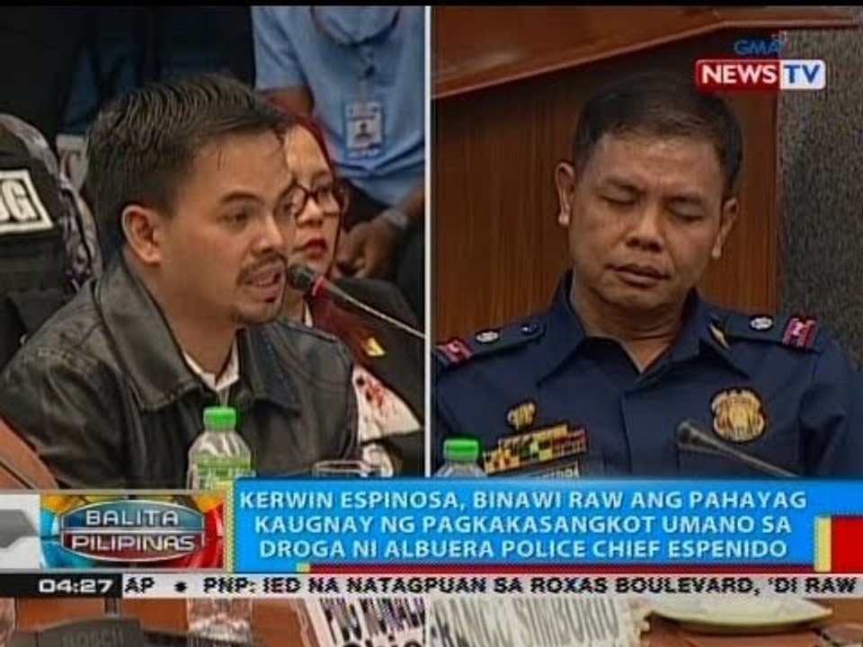 Kerwin Espinosa, binawi raw ang pahayag kaugnay ng pagkakasangkot umano sa droga ni Chief Espenido