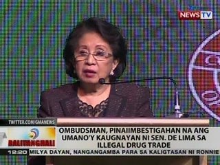 BT: Ombudsman, pinaiimbestigahan na ang umano'y kaugnayan ni Sen. De Lima sa illegal drug trade