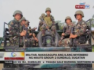 BT: Militar, naksagu ang ilang miyembro ng Maute group