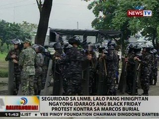Seguridad sa LNMB, lalo pang hinigpitan ngayong idaraos ang Black Friday protest vs. Marcos burial