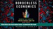 PDF [FREE] DOWNLOAD  Borderless Economics: Chinese Sea Turtles, Indian Fridges and the New Fruits
