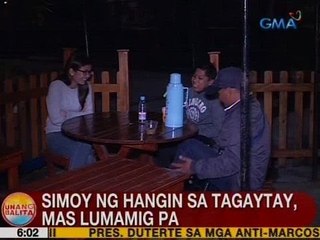 UB: Simoy ng hangin sa Tagaytay, mas lumamig pa