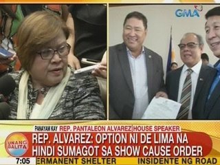 UB: Rep. Alvarez: Option ni De Lima na hindi sumagot sa show cause order