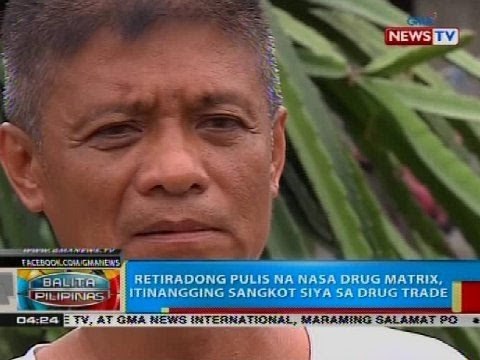Retiradong pulis na nasa drug matrix, itinangging sangkot siya sa drug trade