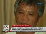 24 Oras: Edgar Matobato, naghain ng patong-patong   na reklamo laban kay Pangulong Duterte