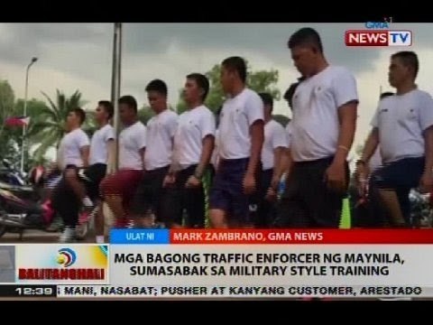 Mga bagong traffic enforcer ng Maynila, sumasabak sa military style training