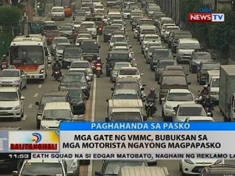 BT: Mga gate ng VMMC, bubuksan sa mga motorista ngayong Magpapasko