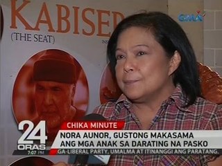 24 Oras: Nora Aunor, gustong makasama ang mga anak sa   darating na pasko