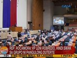 UB: Rep. Rocamora: VP Leni Robredo, hindi swak sa grupo ni Pangulong Duterte