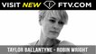 Taylor Ballantyne Special - Harpers Bazaar: Robin Wright | FTV.com