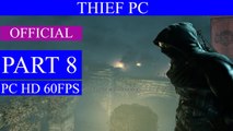 Thief Gameplay Walkthrough Part 8 - A Man Apart (PC PS4 XBOX ONE)