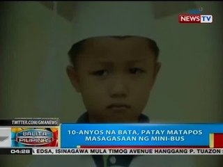 BP: 10-anyos na bata, patay matapos masagasaan ng mini-bus
