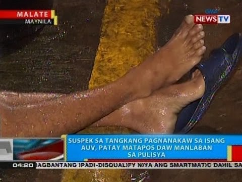 BP: Suspek sa tangkang pagnanakaw sa isang AUV, patay matapos daw manlaban sa pulisya
