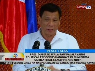 BT: Pres. Duterte, wala raw palalayaing political prisoners