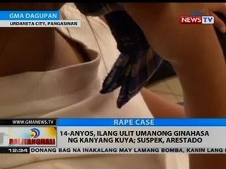 BT: 14-anyos, ilang ulit umanong ginahasa ng kanyang kuya