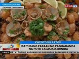 BT: Iba't ibang paraan ng paghahanda ng puto calasiao, ibinida